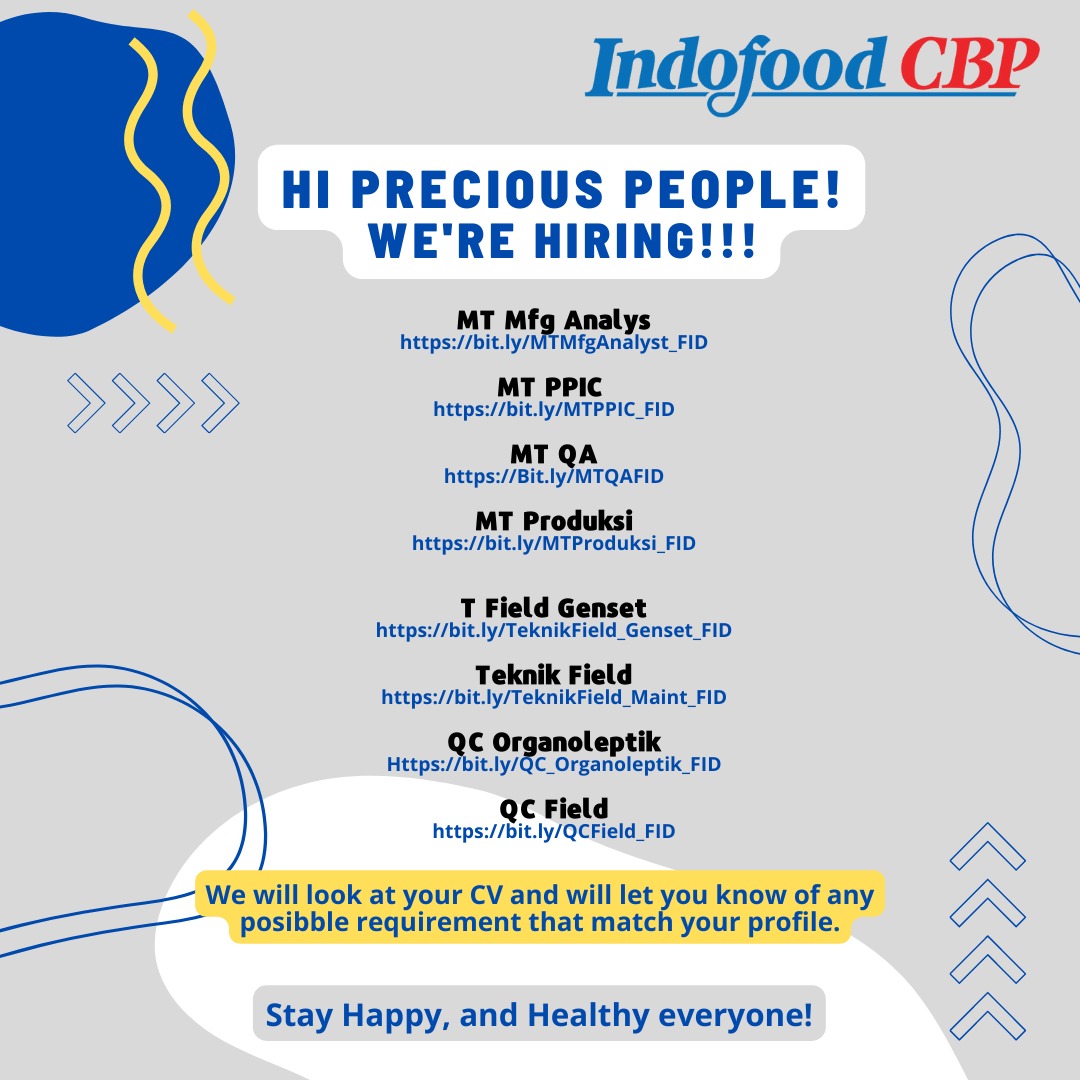 MT Mfg Analys, MT PPIC, MT QA, MT Produksi, T Fiel Genset, Teknik Field, QA Organoletik, QC Fiel @ Indofood CBP