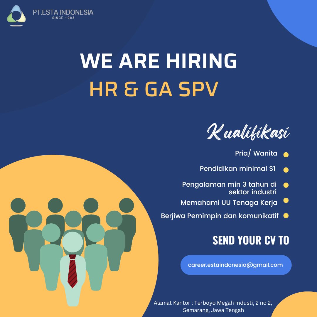 HR & GA SPV, Export Marketing SPV, Payroll Staff & Accounting Supervisor @PT ESTA INDONESIA