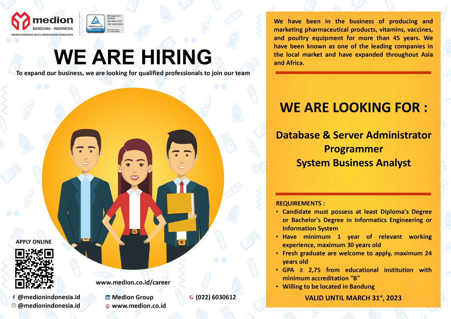 Database & Server Adm, Programmer, System Business Analyst @MEDION INDONESIA