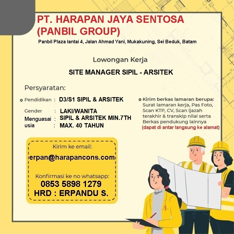 Lowongan Kerja Agustus 2023 – PT. HARAPAN JAYA SENTOSA – Site Manager Sipil Arsitek