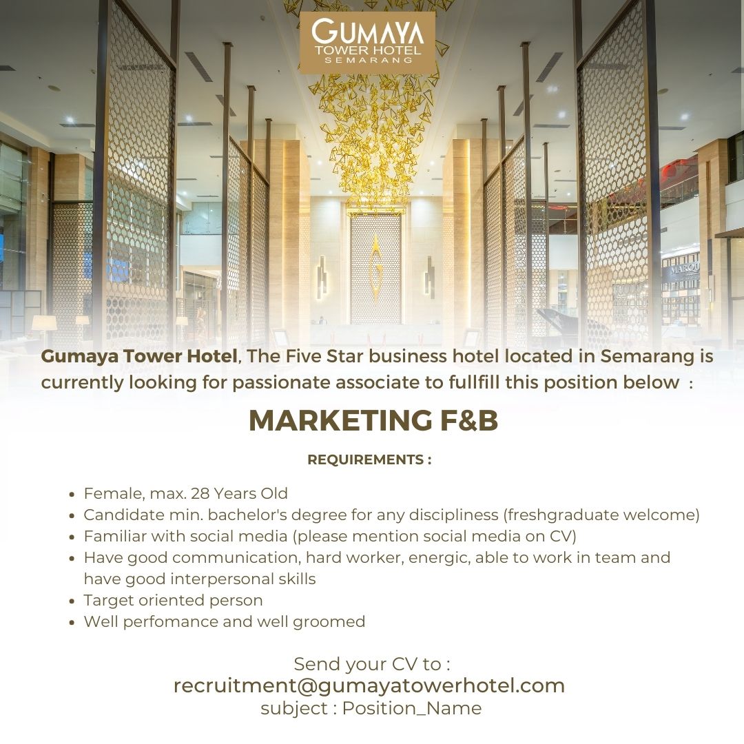 Lowongan Kerja Oktober 2023 – Gumaya Tower Hotel – Marketing F&B