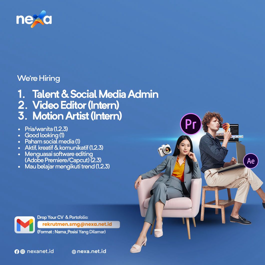 Lowongan Kerja Agustus 2024 – NEXA – Talent & Social media Admin, Video Editor, Motion Artis Lowongan Kerja Agustus 2024 – NEXA – Talent & Social media Admin, Video Editor, Motion Artis