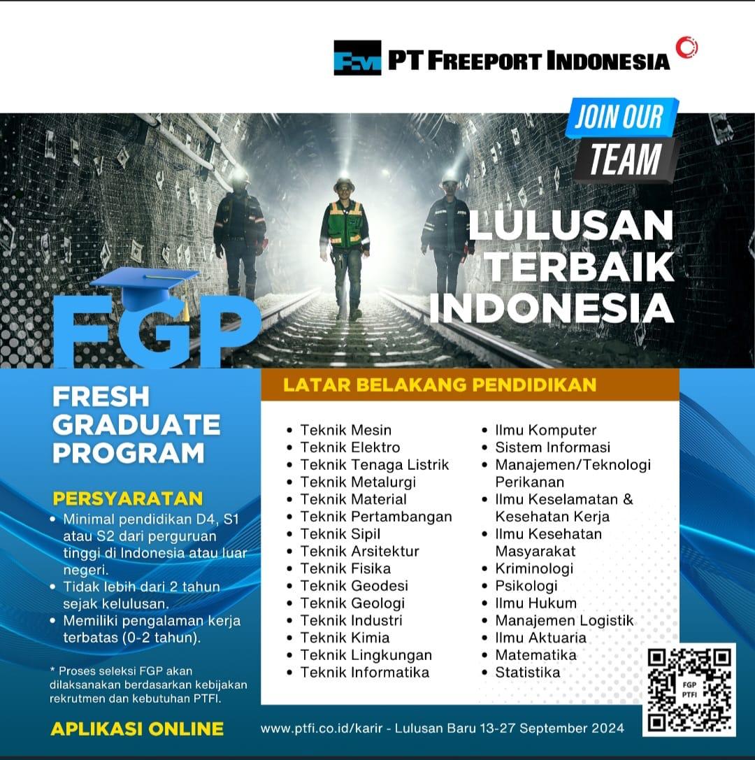 LOWKER Sept2024: PT. FREEPORT INDONESIA  || Job Vacancy (13-27 Sept 2024)