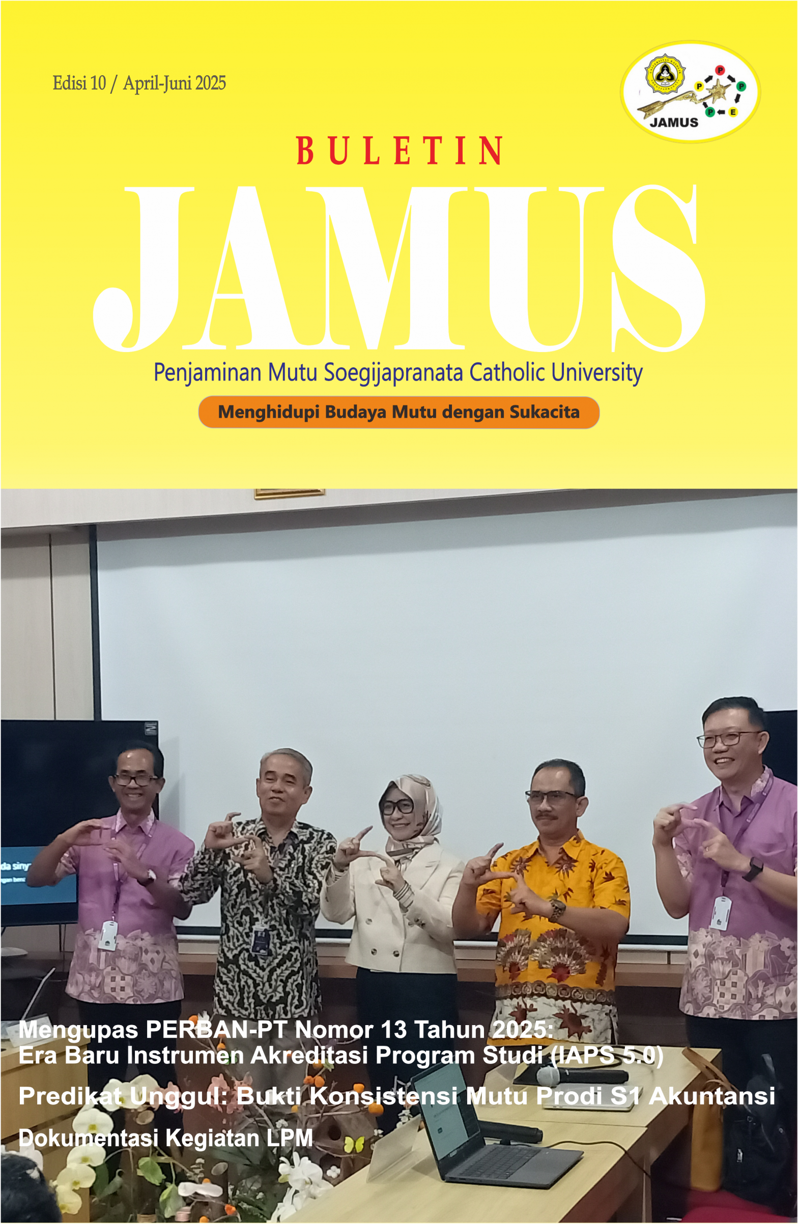 Buletin Penjaminan Mutu Soegijapranata Catholic University Edisi 10