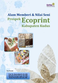 Cover_Alam Memberi & Nilai Seni Prospek Ecoprint Kabupaten Kudus